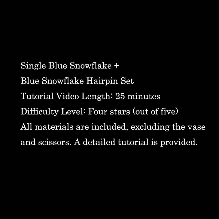 Blue Snowflake Chanhua Materials Flowers DIY Kit - Include Detailed Video Tutorial