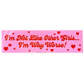 Krystan Saint Cat 'I'm Not Like Other Girls' Vinyl Sticker