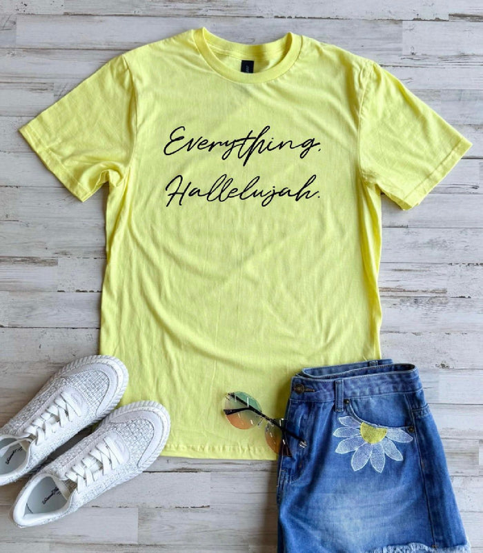 PREORDER: Everything Hallelujah Tee