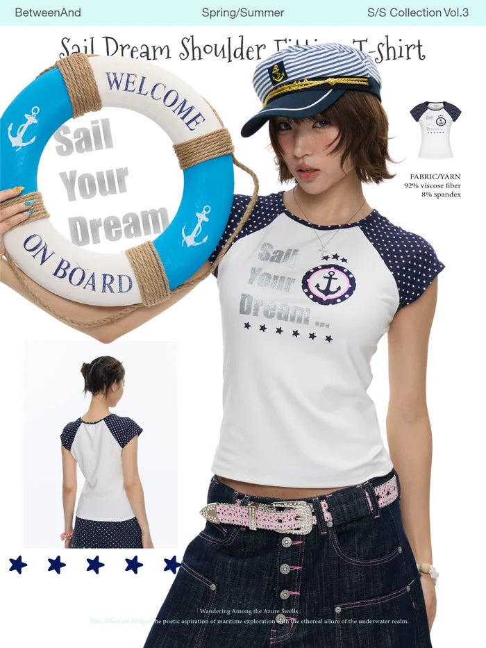 Sail your dream shoulder fitting t-shirt