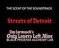 Text overlay on a black background for 'Streets of Detroit' and 'Only Lovers Left Alive' with production credits.