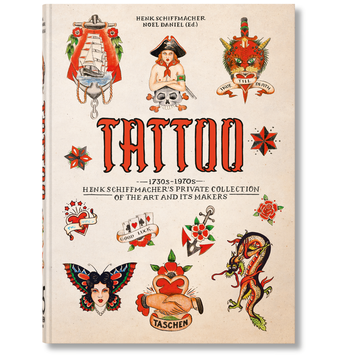 TATTOO. 1730s-1970s. Henk Schiffmacher’s Private Collection. 45th Ed.