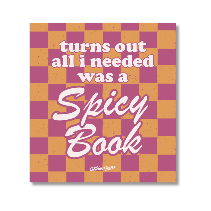 Turns Out All I Needed Was A Spicy Book Sticker